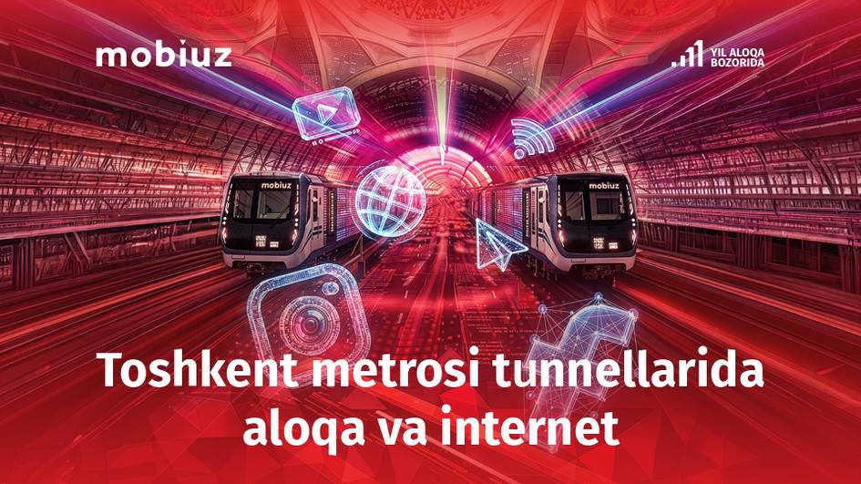 Mobiuz metro tunnellarida aloqa va internetni ishga tushirdi